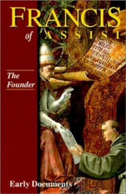 Francis of Assisi: Early Documents (Vol 2 The Founder)