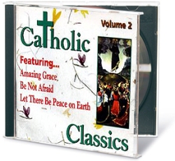 Catholic Classics Vol. 2 (CD)