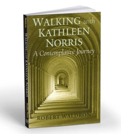 Walking with Kathleen Norris (paperback)