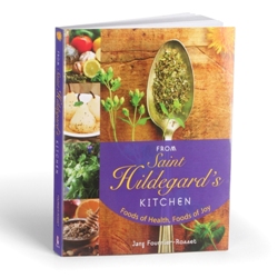 From St. Hildegard's Kitchen (paperback)